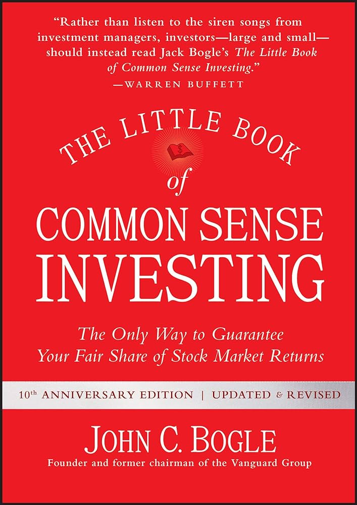 The Little Book of Common Sense Investing: A Wealth of Wisdom for the Everyman